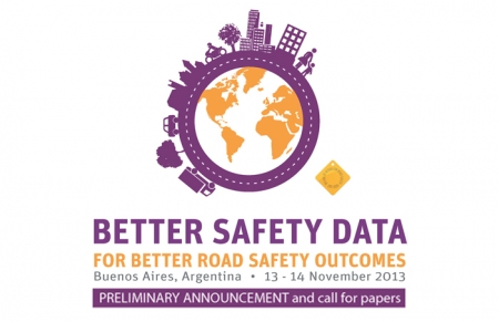BETTER SAFETY DATA FOR BETTER ROAD SAFETY OUTCOMES